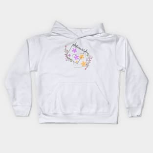 Whatever it takes, let's bloom Kids Hoodie